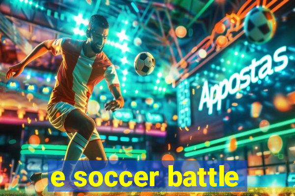 e soccer battle